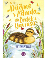 Düğme Adında Bir Ördek Yavrusu - Helen Peters - Büyülü Fener