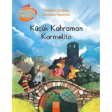 Küçük Kahraman Karmelito - Christian Jolibois - 1001 Çiçek