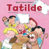 Tatilde-Nelere Dikkat Edelim? - Rosa M. Curto - Nuria Roca - 1001 Çiçek