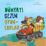 Dünyayı Gezen Oyuncaklar - Aziz Kadırga - Ketebe