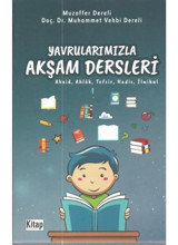 Yavrularımızla Akşam Dersleri - Muhammed Vehbi Dereli - Kitap Dünyası