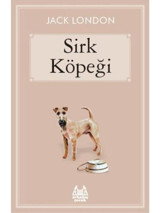 Sirk Köpeği - Jack London - Arkadaş Yayıncılık