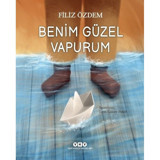Benim Güzel Vapurum - Filiz Özdem - Yapı Kredi Yayınları