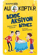 Ali Kopter 3-Bende Aksiyon Bitmez - Şebnem Güler Karacan - Uğurböceği