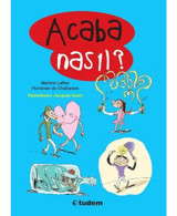 Acaba Nasıl? - Hortense de Chabaneix - Martine Laffon - Tudem Yayınları