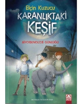 Karanlıktaki Keşif - Biyoteknoloji Günlüğü - Elçin Kuzucu - Altın Kitaplar