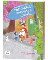 Portakallı Kurabiye Sokağı - Pelin Ossmann - Elma Yayınevi