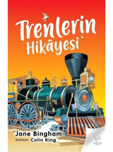 Trenlerin Hikayesi - Jane Bingham - Uçan At