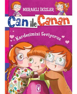 Can İle Canan - Kardeşimizi Seviyoruz - Nefise Atçakarlar - Timaş Çocuk