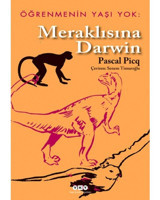 Öğrenmenin Yaşı Yok 1- Meraklısına Darwin - Pascal Picg - Yapı Kredi Yayınları