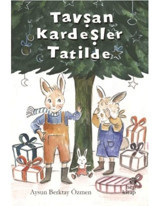 Tavşan Kardeşler Tatilde - Aysun Berktay - Hep Kitap