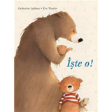 İşte O! - Catherine Leblanc - Meav Yayıncılık