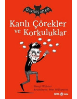 Kanlı Çörekler ve Korkuluklar-Sivridiş Ailesi - Sheryl Webster - Beta Kids