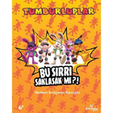 Çikolata Yayınevi Tumburluplar Bu Sırrı Saklasak Mı?