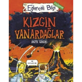 Kızgın Yanardağlar - Eğlenceli Bilgi Coğrafya - Anita Ganeri - Eğlenceli Bilgi