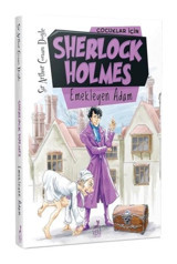 Çocuklar için Sherlock Holmes-Emekleyen Adam - Sir Arthur Conan Doyle - Ren Kitap