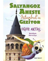 Salyangoz Aheste İstanbul'u Geziyor - Uğur Aktaş - Doğan ve Egmont Yayıncılık