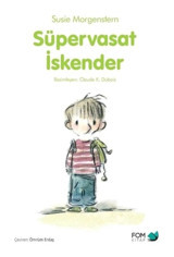 Süpervasat İskender - Susie Morgenstern - Fom Kitap