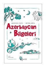 Azerbeycan Bilgeleri - Sevda Urfa - Mustafa Tatcı - H Yayınları