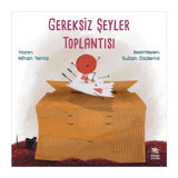Gereksiz Şeyler Toplantısı - Nihan Temiz - İthaki Çocuk