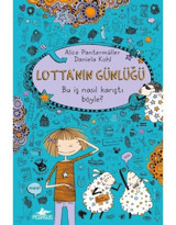 Lotta'nın Günlüğü-Bu İş Nasıl Karıştı Böyle? - Alice Pantermüller - Pegasus