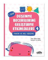 Mantık ve Akıl Yürütme - 1.Sınıf Düşünme Becerilerini Geliştirme Etkinlikleri 4 - Şükran Anğay - Abm Yayınevi