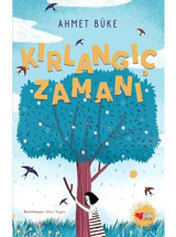 Kırlangıç Zamanı Ahmet Büke Can Çocuk Yayınları