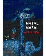 Masal Masal - Aytül Akal - Uçanbalık Yayıncılık