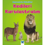 Kedileri Karşılaştıralım-Hayvanlarla Etkinlikler - Tracey Steffora - Mavi Kelebek