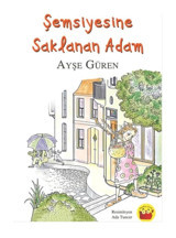 Şemsiyesine Saklanan Adam - Ayşe Güren - Kuraldışı Yayınları
