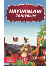 Hayvanları Tanıyalım - Ismahan Çeribaşı - Çeri Yayınları