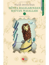 Dünya Halklarından Hayvan Masalları 1 - Tarık Demirkan - Can Çocuk Yayınları