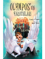 Hayvan Bakıcısı-Olympos'un Yaratıkları - Lucy Coats - Hep Kitap