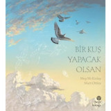 Bir Kuş Yapacak Olsan - Meg Mckinlay - Hep Kitap