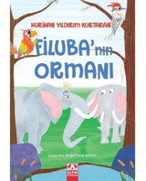 Filuba'nın Ormanı - Hurihan Yıldırım Kurtaran - Altın Kitaplar