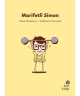 Marifetli Simon - İlk Okuma Hikayeleri - Simon Boulerice - Hep Kitap