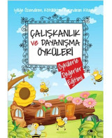 Çalışkanlık ve Dayanışma Öyküleri - Saide Nur Dikmen - Uğurböceği