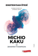 Einstein'dan Ötesi - Michio Kaku - ODTÜ Yayıncılık
