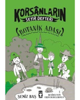 Botanik Adası-Korsanların Seyir Defteri - Şeniz Baş - Timaş Çocuk