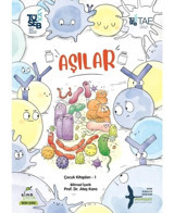 Aşılar: Çocuk Kitapları 1 - Bilim Serisi - Ateş Kara - Elma Yayınevi
