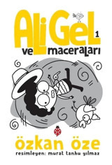 Ali Gel ve Maceraları - 1 - Özkan Öze - Uğurböceği