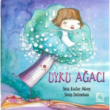 Uyku Ağacı - Seza Kutlar Aksoy - Uçanbalık Yayıncılık