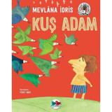 Kuş Adam - Mevlana İdris - Vakvak Yayınları