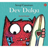 Sevgi Canavarı ve Dev Dalga - Rachel Bright - 1001 Çiçek