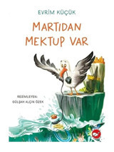 Martıdan Mektup Var - Evrim Küçük - Beyaz Balina Yayınları