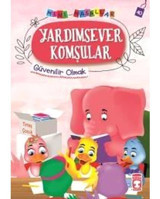 Yardımsever Komşular-Mini Masallar 4-Güvenilir Olmak - Nalan Aktaş Sönmez - Timaş Çocuk