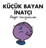 Küçük Bayan İnatçı - Roger Hargreaves - Doğan ve Egmont Yayıncılık