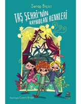 Taş Şehri'nin Kaybolan Renkleri - Serap Bıçıcı - İthaki Çocuk