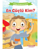 En Güçlü Kim? Doğayı Seviyorum Serisi- Yumurcak Yayınları