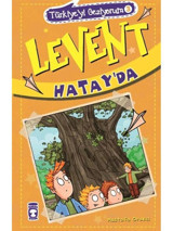 Levent Hatay'da - Mustafa Orakçı - Timaş Çocuk